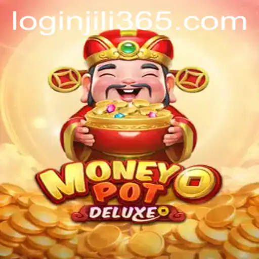 Exploring the Excitement of MoneyPotDELUXE at JILi365.com